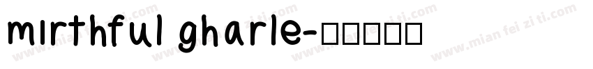 mirthful gharle字体转换